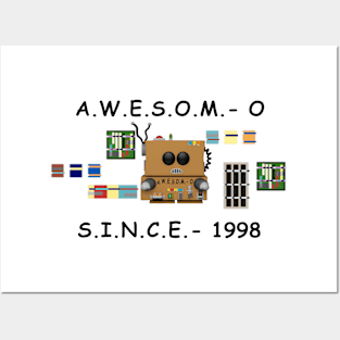 A.W.E.S.O.M.-O Since 1998 Posters and Art